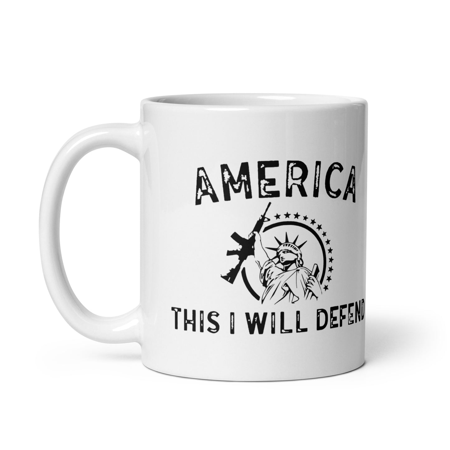 America This I Will Defend White Coffee Mug