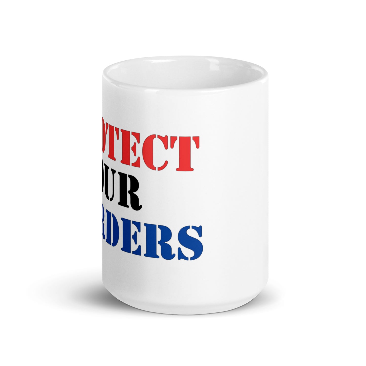 Protect Our Borders White Coffee Mug