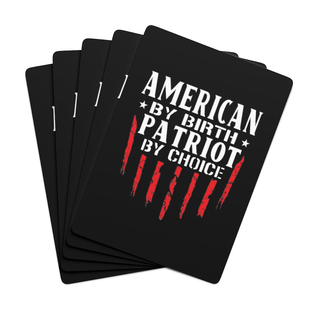 American By Birth Patriot By Choice Custom Poker Cards