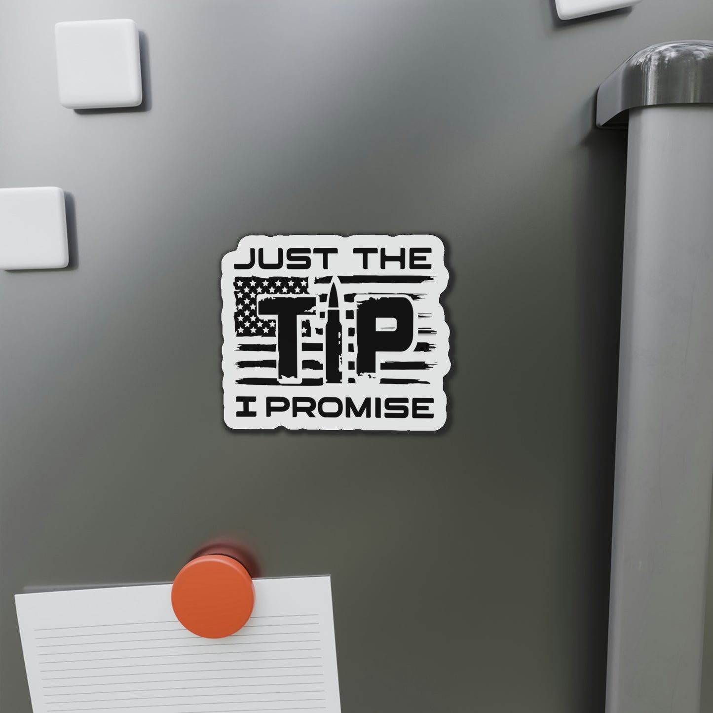 Just The Tip I Promise Die-Cut Magnets