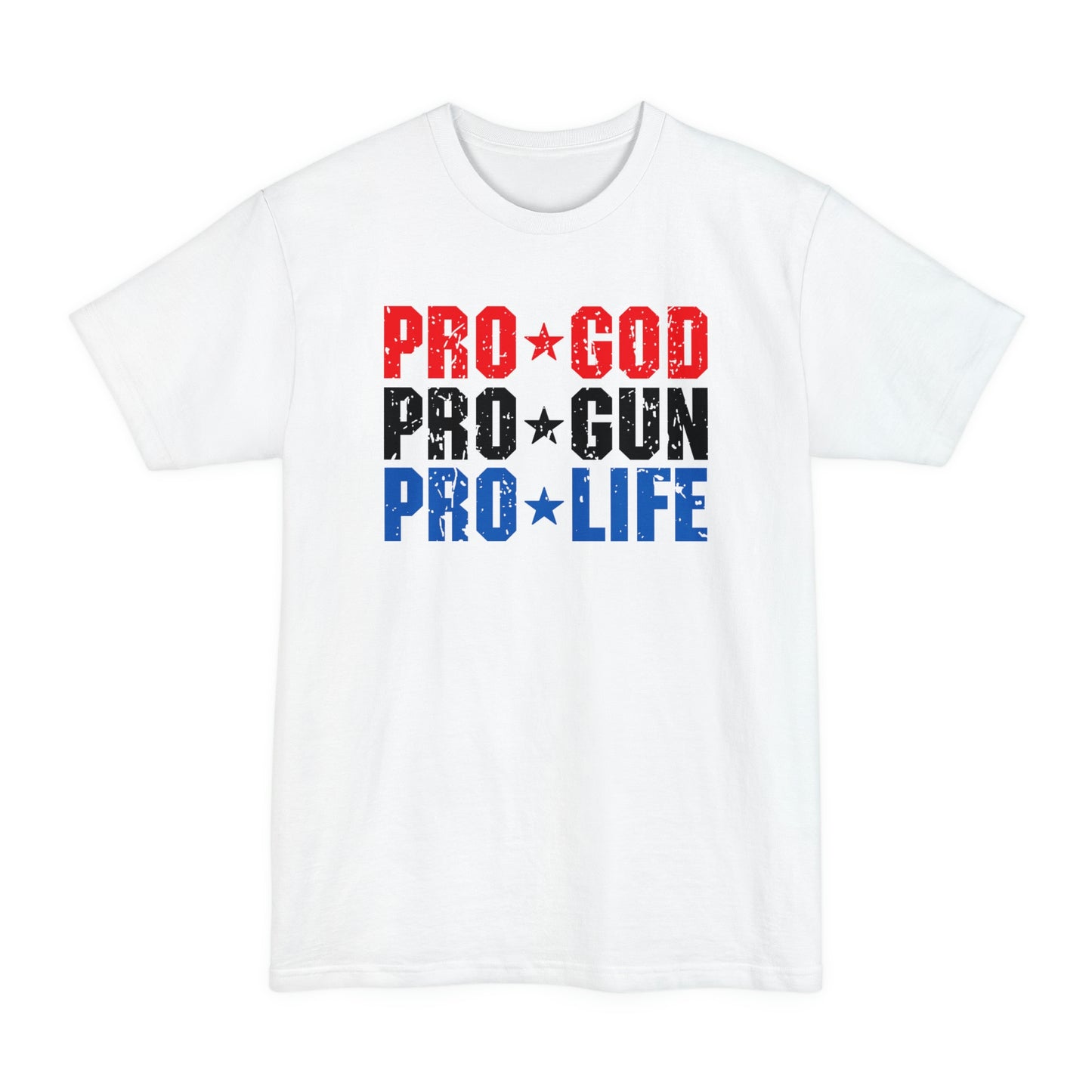 Pro God Pro Gun Pro Life BIG AND TALL SIZES