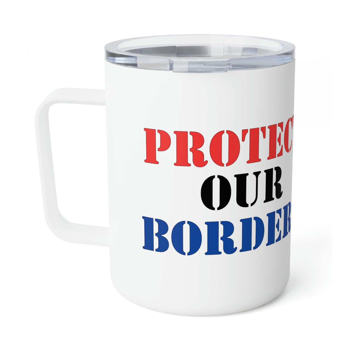 Protect Our Borders Insulated Coffee Mug, 10oz