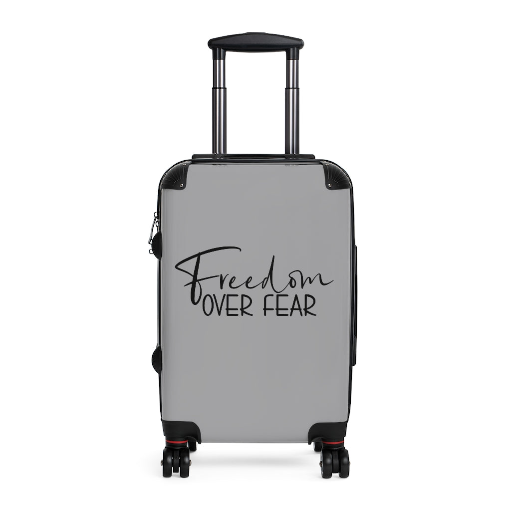 Freedom over Fear Cabin Suitcase