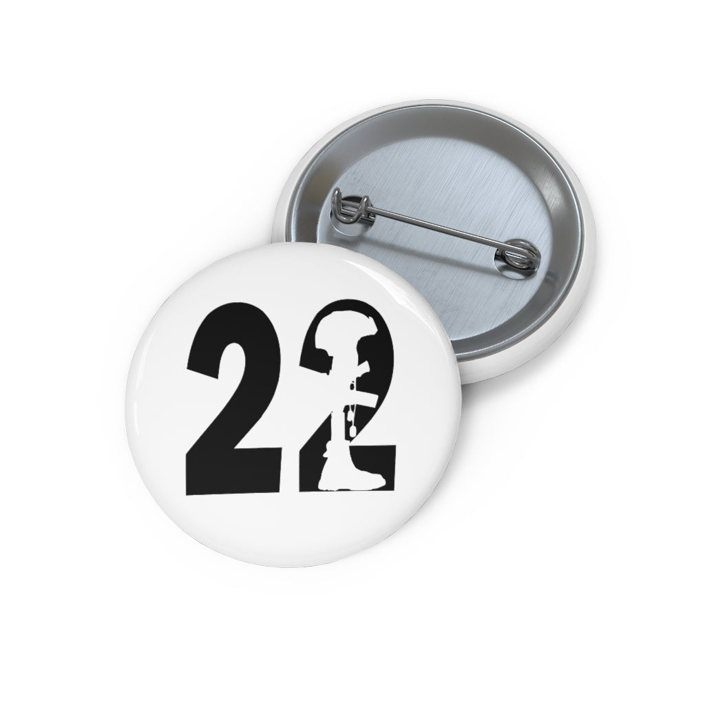 22 A Day End Veteran Suicide Custom Pin Buttons