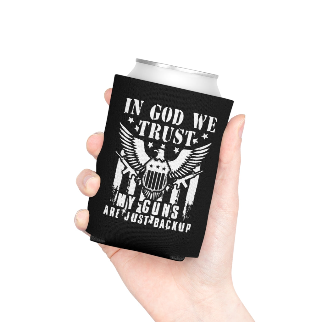 In God We Trust, My Guns Are Just Back Up Koozie