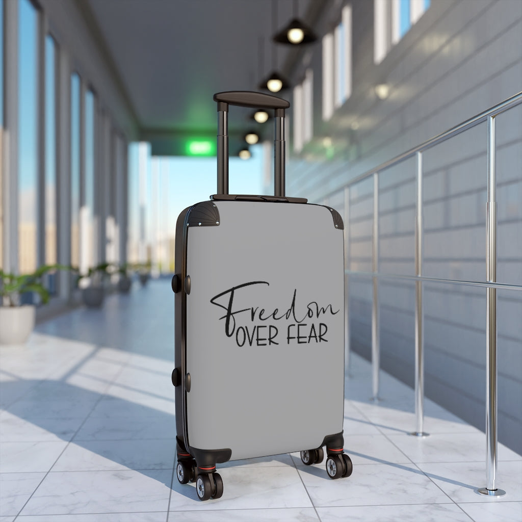 Freedom over Fear Cabin Suitcase