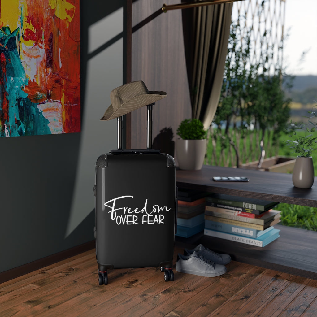 Freedom over Fear Cabin Suitcase