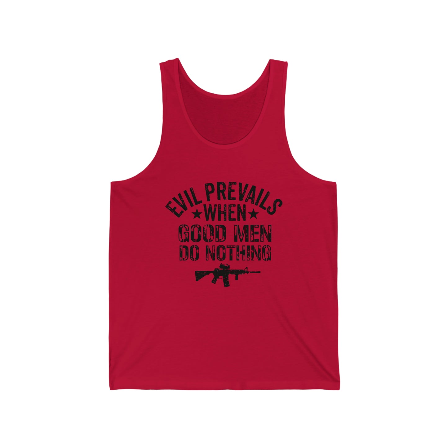 Evil Prevails When Good Men Do Nothing Jersey Tank