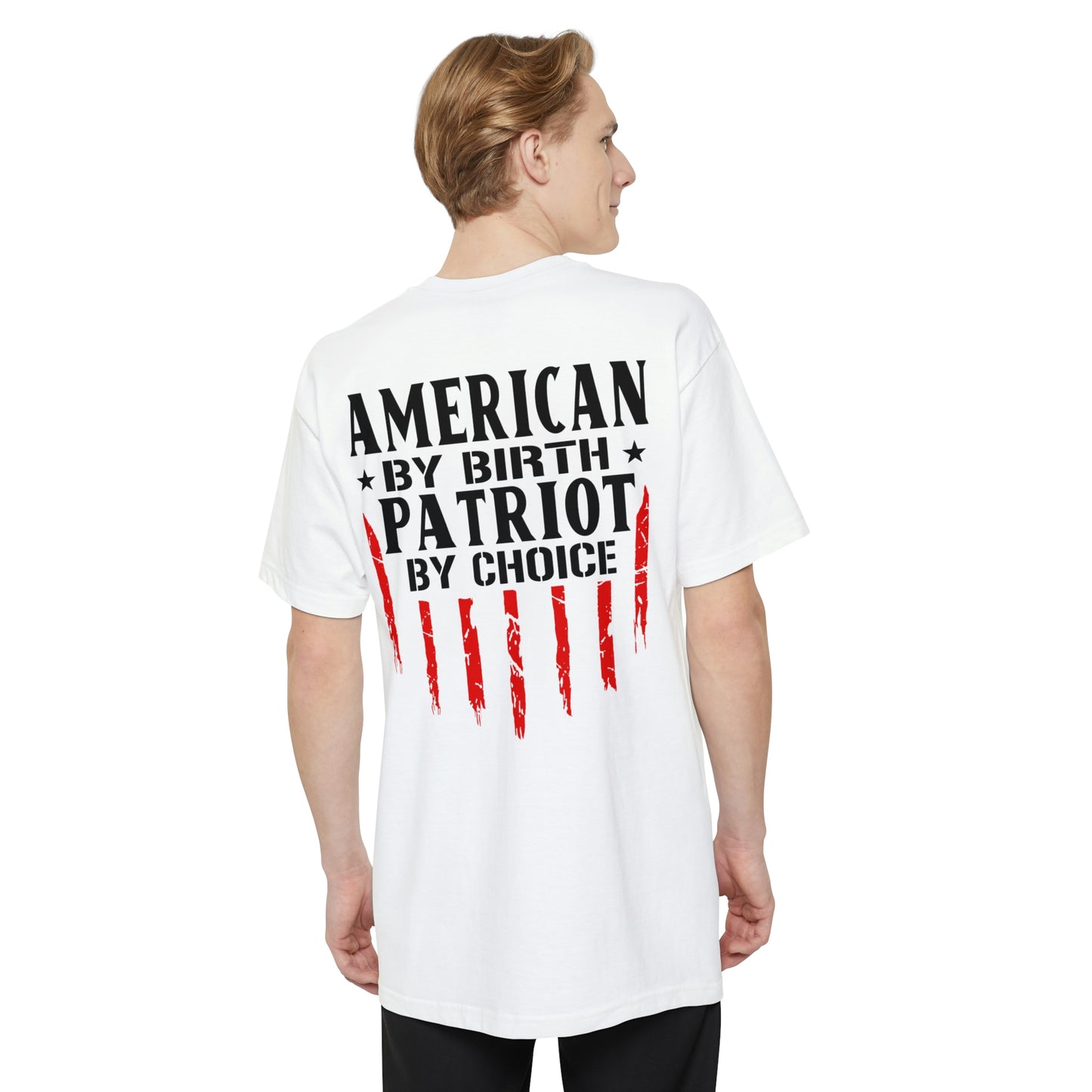 American By Birth Patriot By Choice Big And Tall