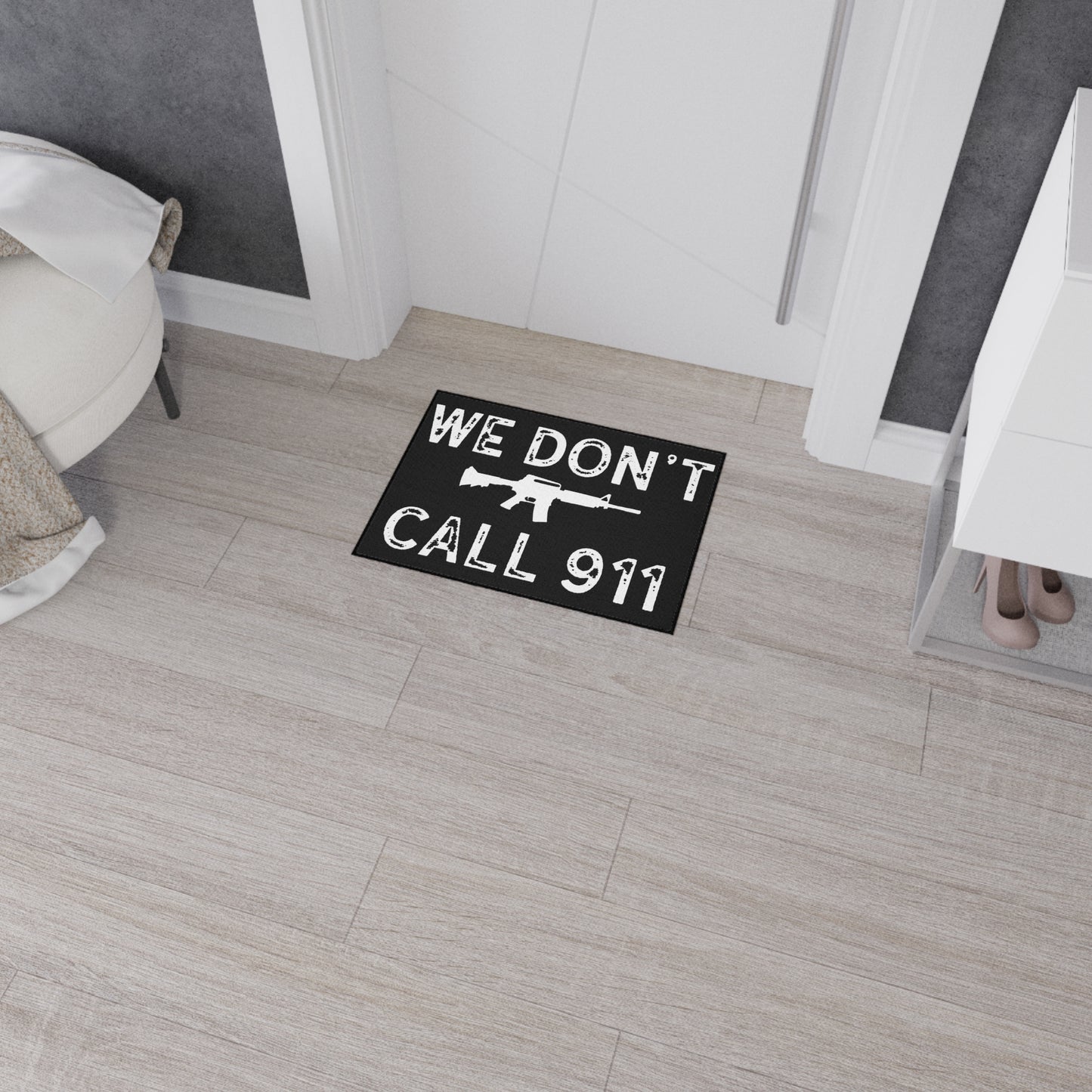 We Don't Call 911 Heavy Duty Door Mat