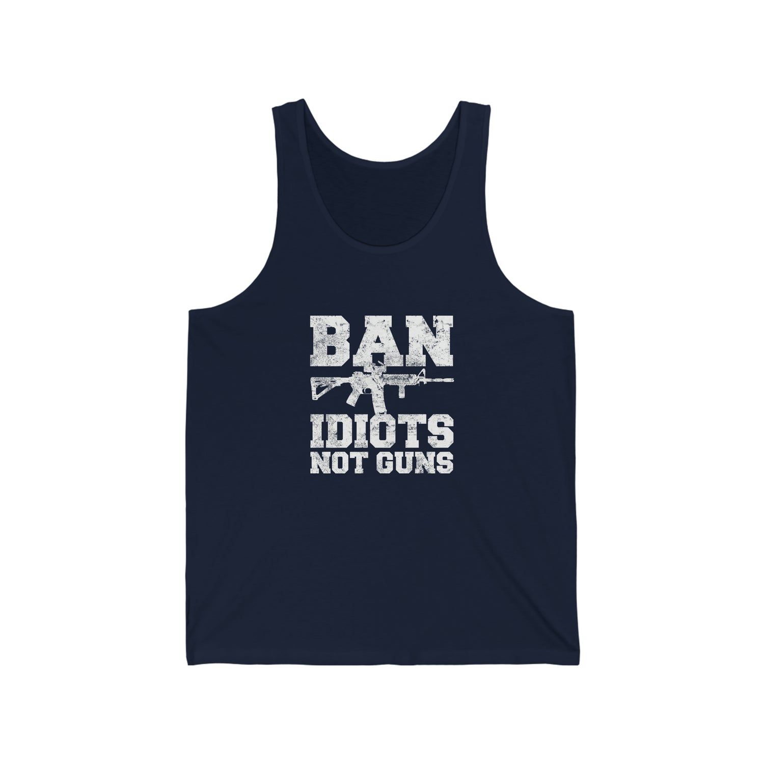 Ban Idiots Not Guns