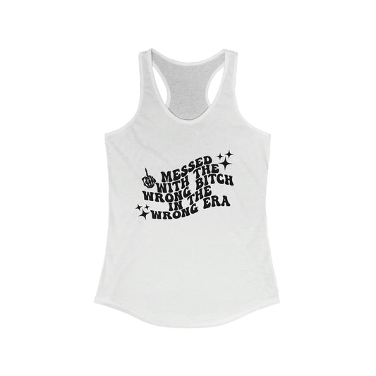 Mess With The Wrong Bitch Women's Racerback Tank