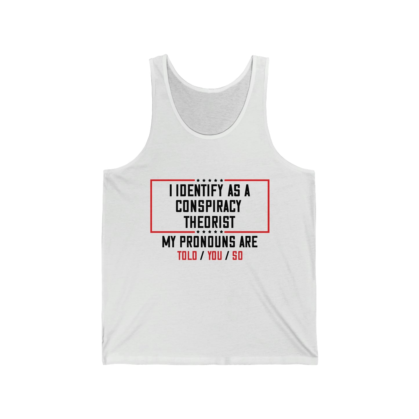 Mens Conspiracy Theorist Unisex Jersey Tank