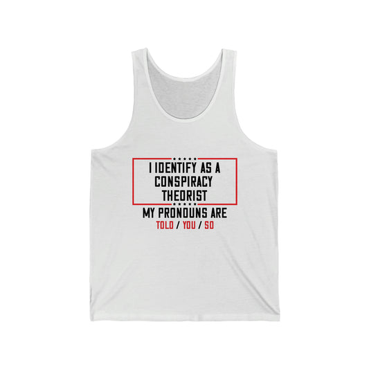 Mens Conspiracy Theorist Unisex Jersey Tank