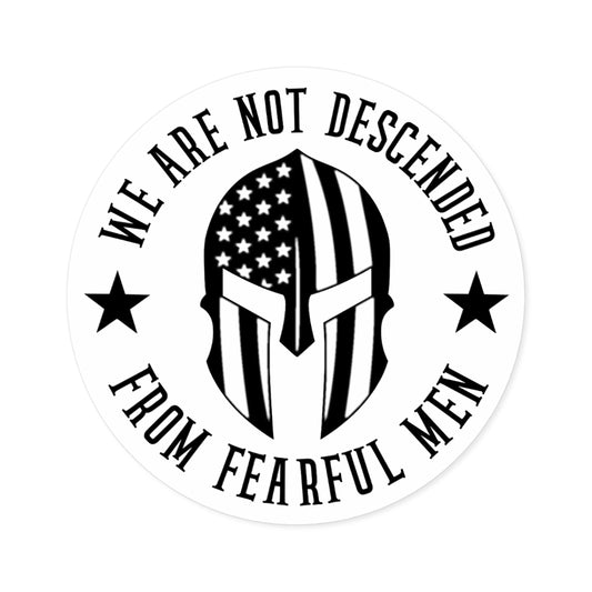 We Are Not Descended From Fearful Men Round Stickers, Indoor\Outdoor