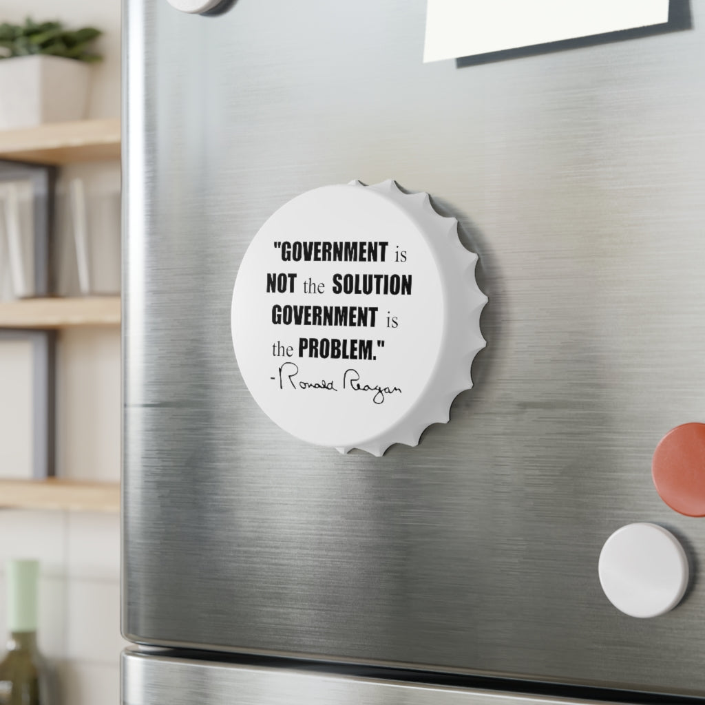 Government isn't the Solution it's the Problem  Bottle Opener