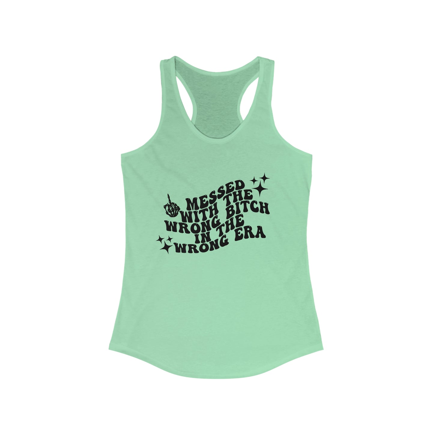 Mess With The Wrong Bitch Women's Racerback Tank