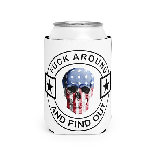 FAFO Fu*k Around and Find Out Koozie