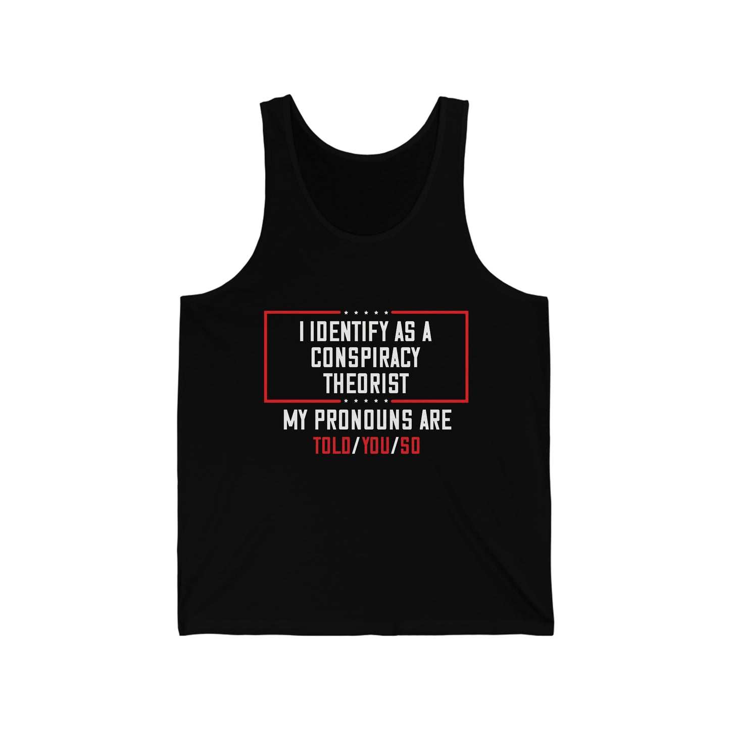 Mens Conspiracy Theorist Unisex Jersey Tank