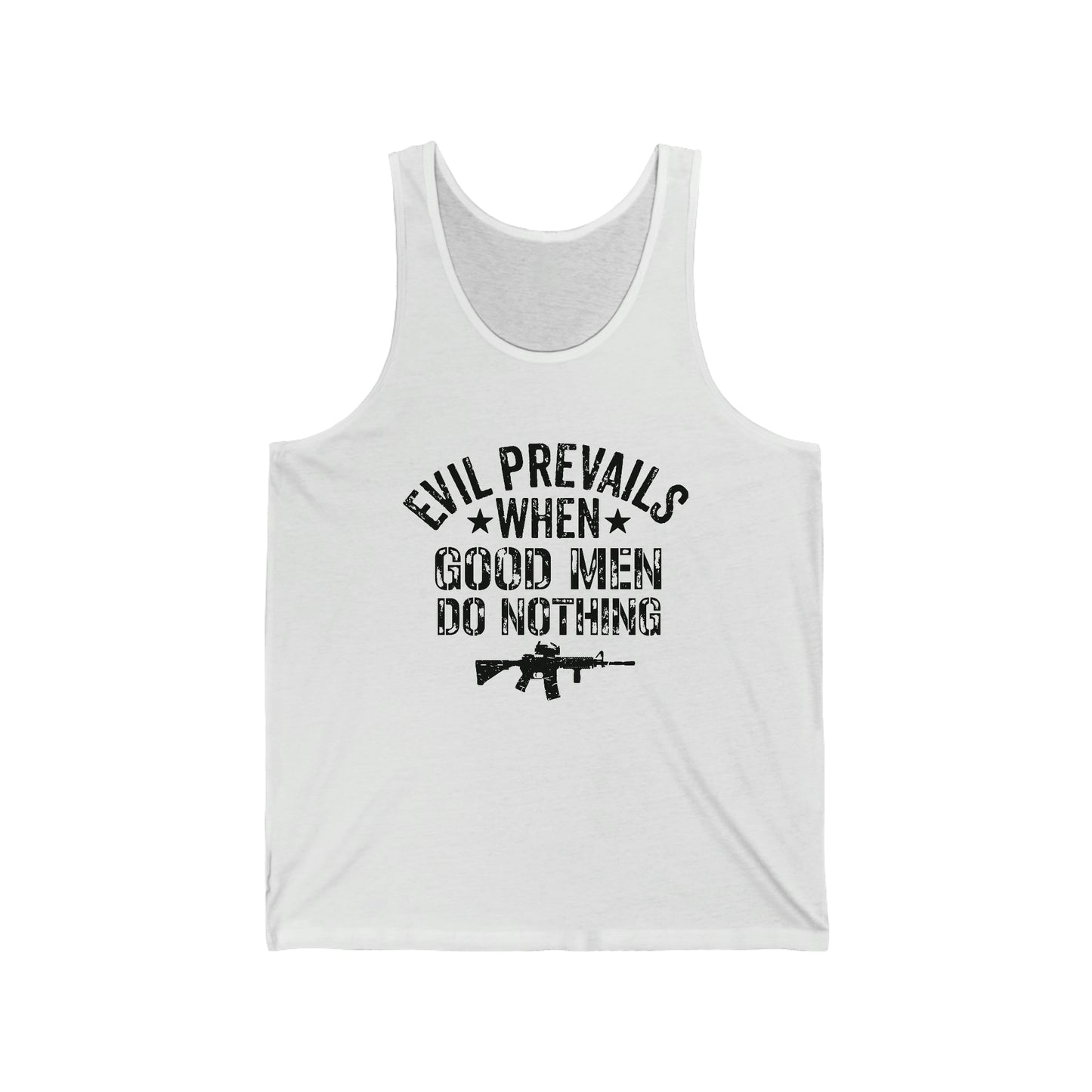 Evil Prevails When Good Men Do Nothing Jersey Tank