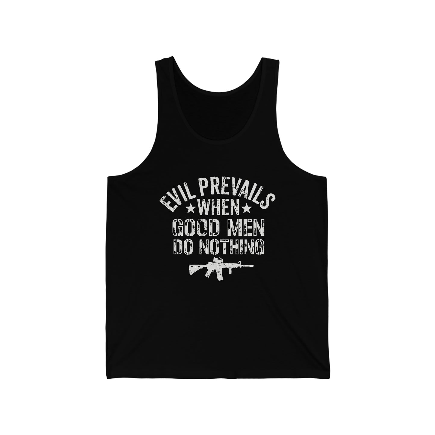 Evil Prevails When Good Men Do Nothing Jersey Tank