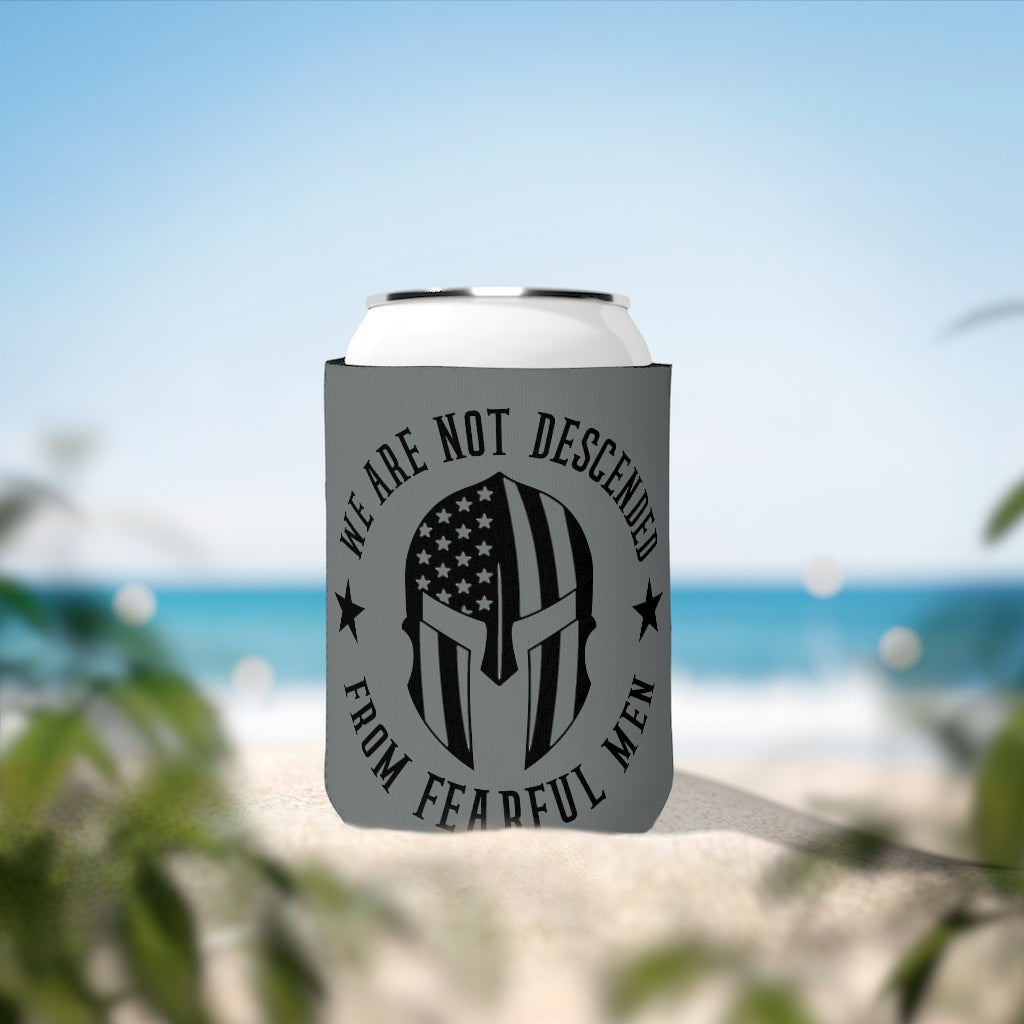 We Are Not Descended From Fearful Men Koozie