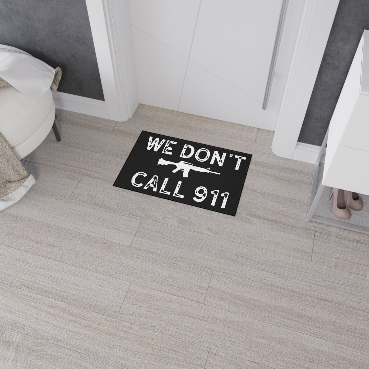 We Don't Call 911 Heavy Duty Door Mat