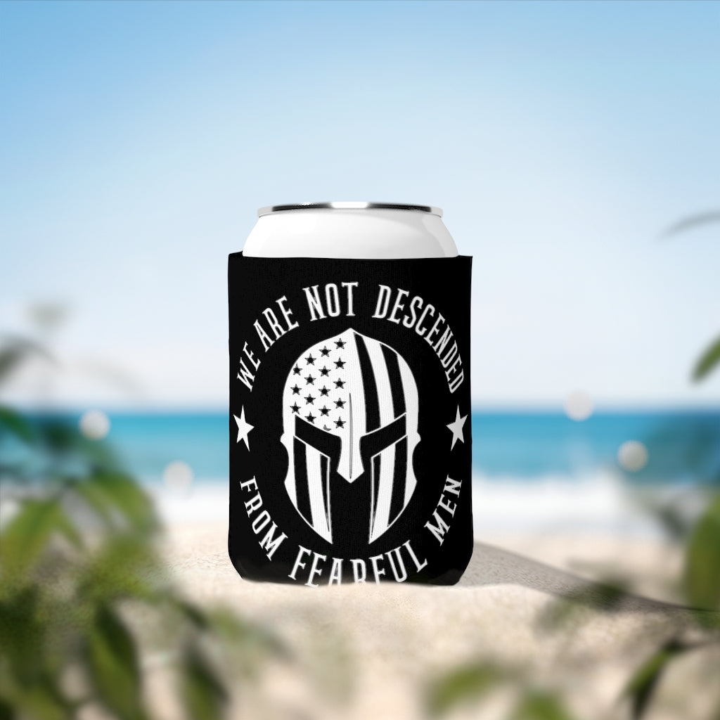 We Are Not Descended From Fearful Men Koozie