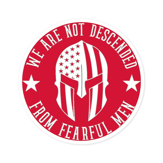 We Are Not Descended From Fearful Men Round Stickers, Indoor\Outdoor