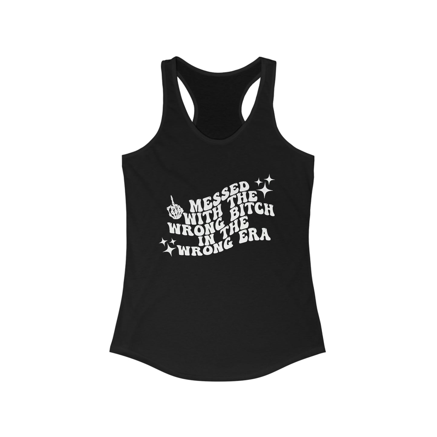 Mess With The Wrong Bitch Women's Racerback Tank