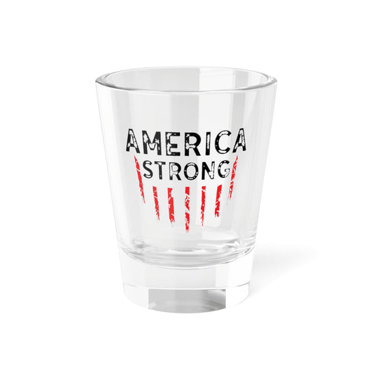America Strong Shot Glass, 1.5oz