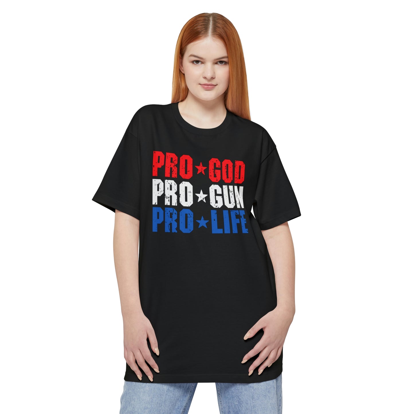 Pro God Pro Gun Pro Life BIG AND TALL SIZES