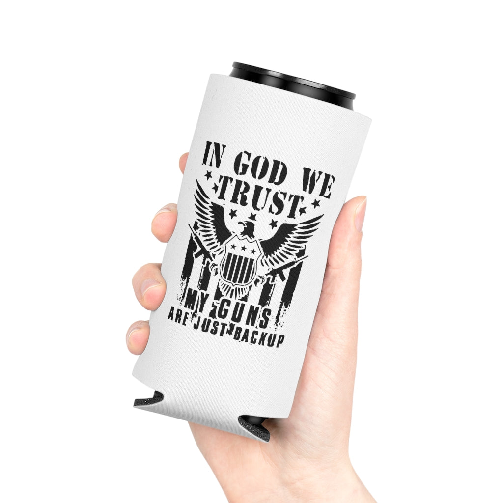 In God We Trust, My Guns Are Just Back Up Koozie