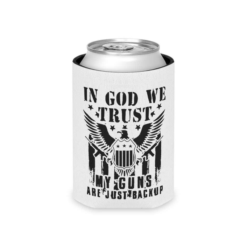 In God We Trust, My Guns Are Just Back Up Koozie