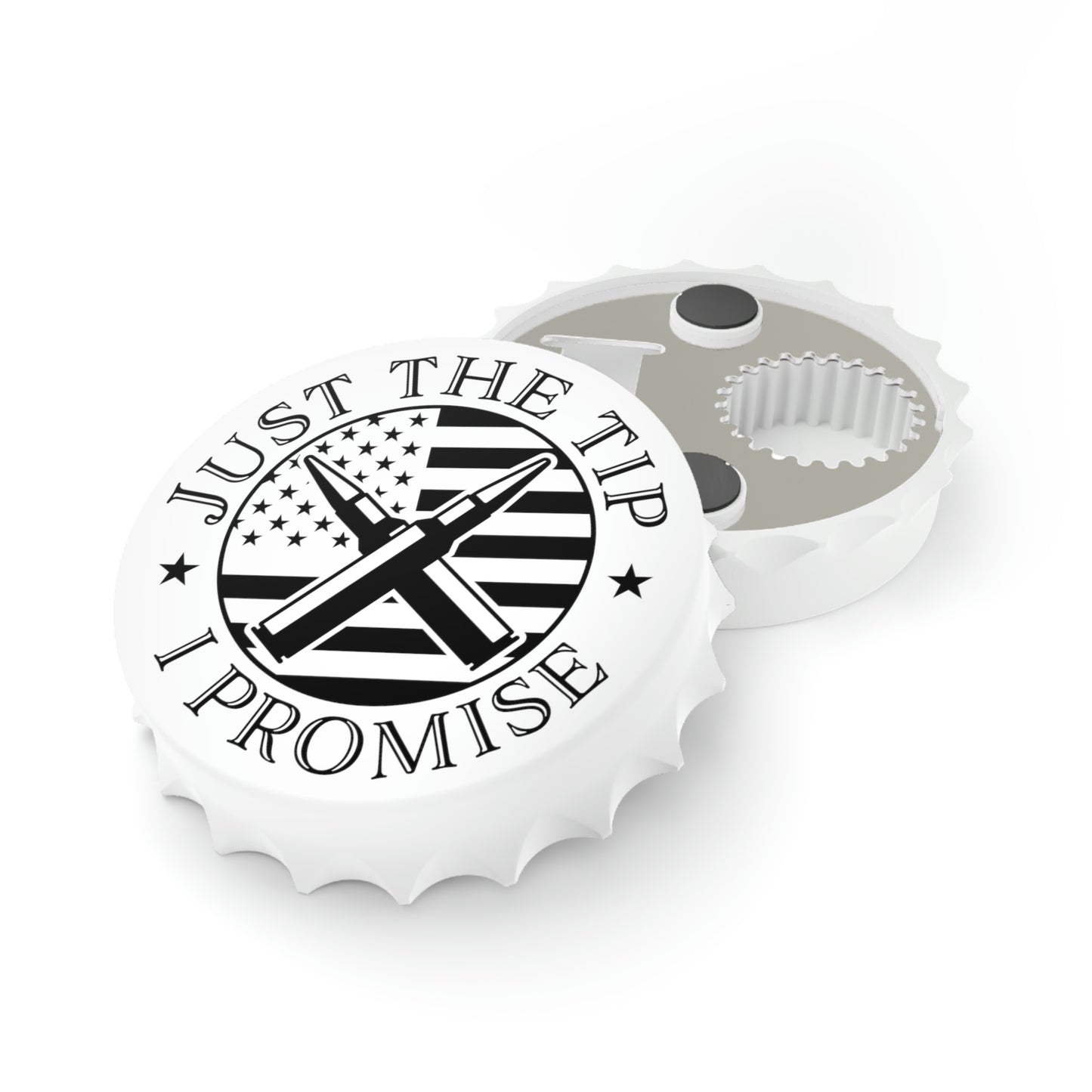 Just The Tip I Promise Bottle Opener