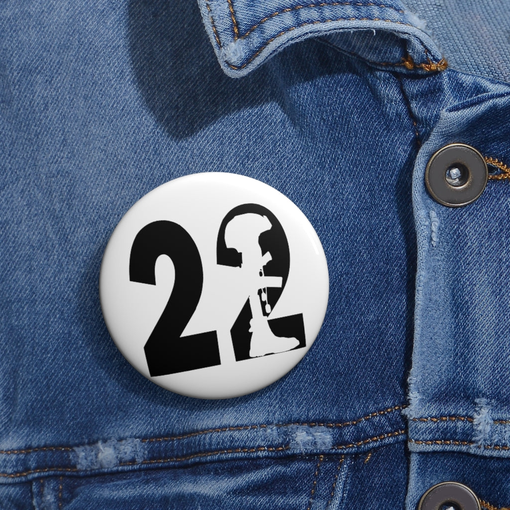 22 A Day End Veteran Suicide Custom Pin Buttons