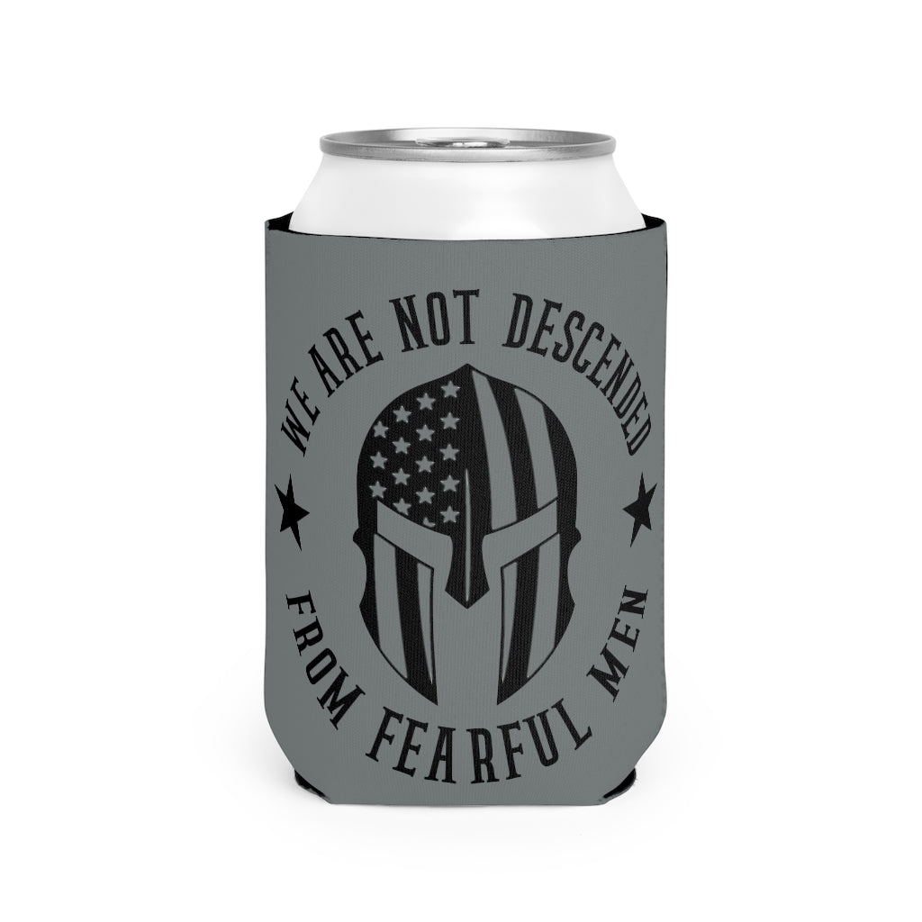 We Are Not Descended From Fearful Men Koozie