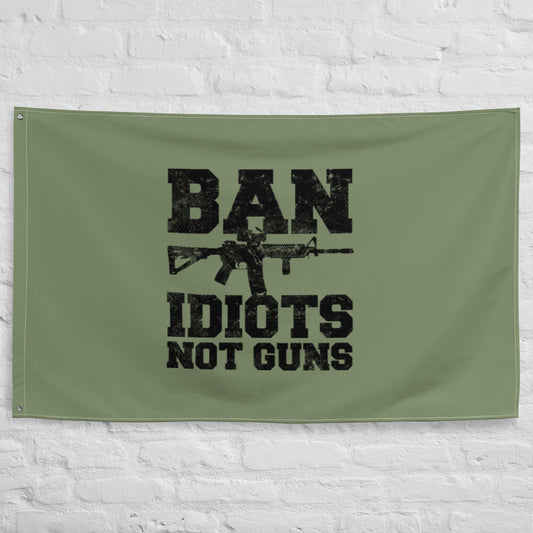 Ban Idiots Not Guns Flag