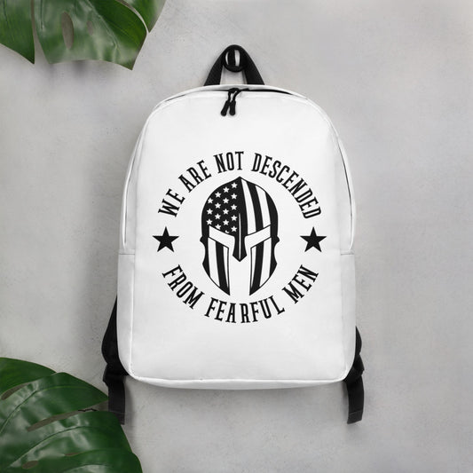 We Are Not Descended From Fearful Men Minimalist Backpack