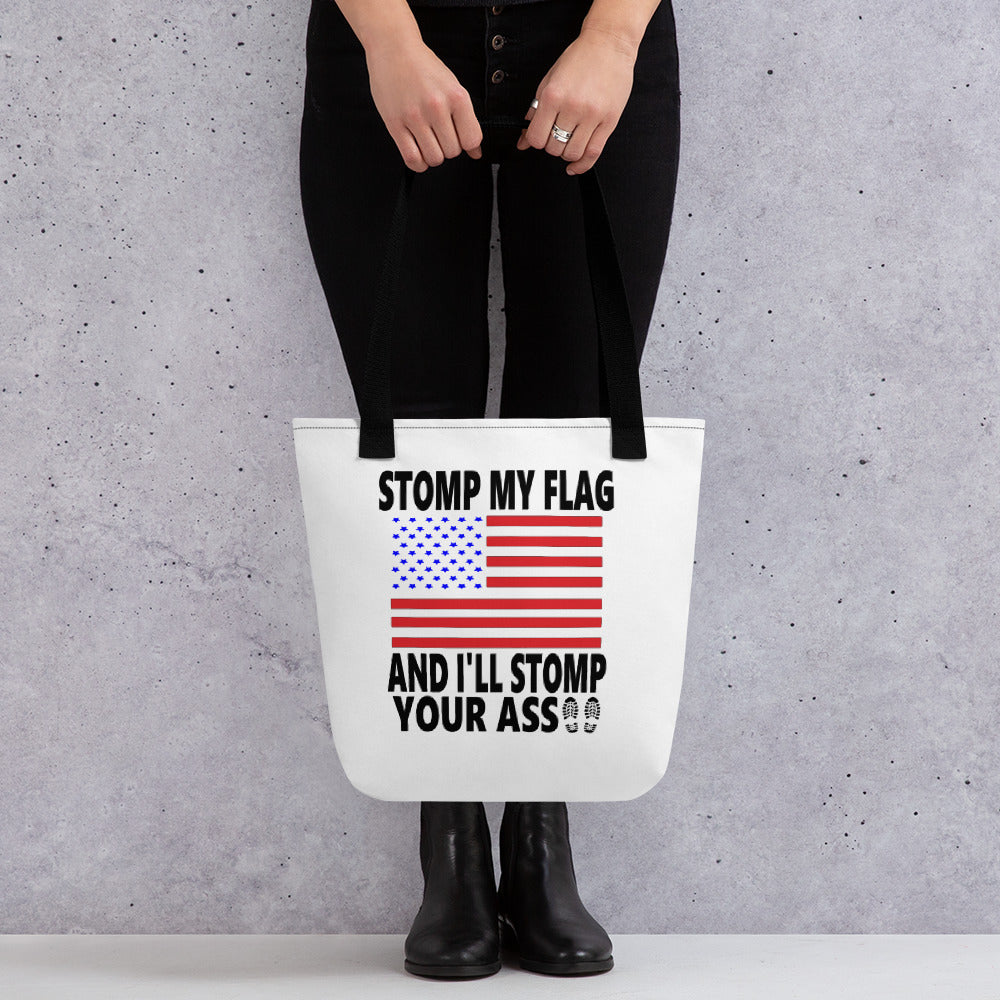 Stomp My Flag And I'll Stomp Your Ass Tote bag