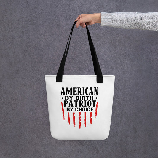 American By Birth Patriot By Choice Tote bag