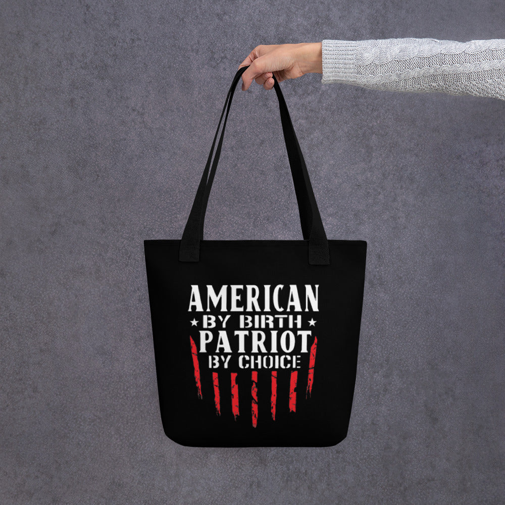 American By Birth Patriot By Choice Tote bag