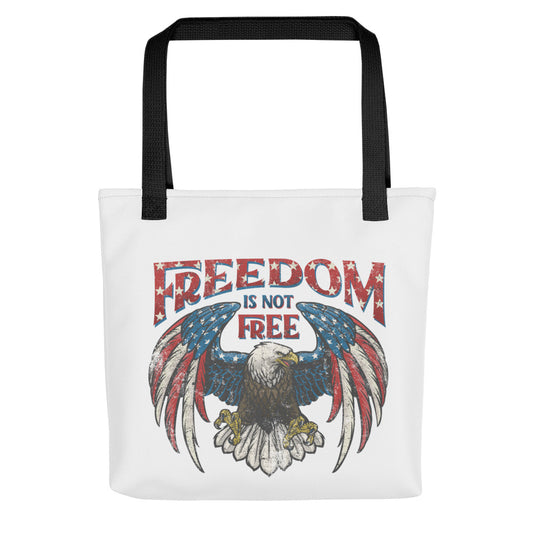 Freedom Isn't Free Tote bag