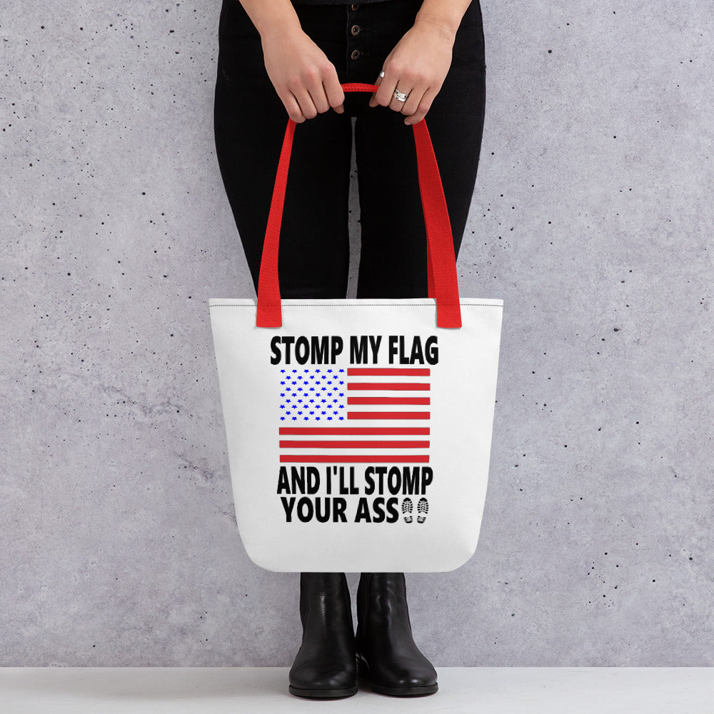 Stomp My Flag And I'll Stomp Your Ass Tote bag