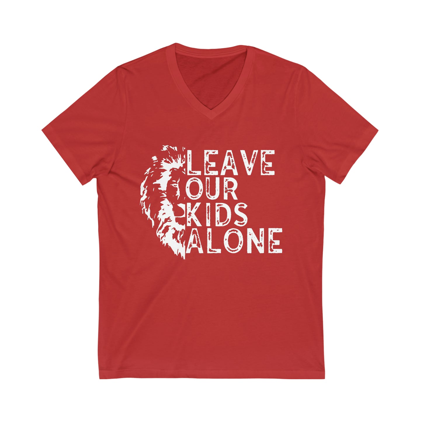 Leave Our Kids Alone with Lion Short Sleeve V-Neck Tee