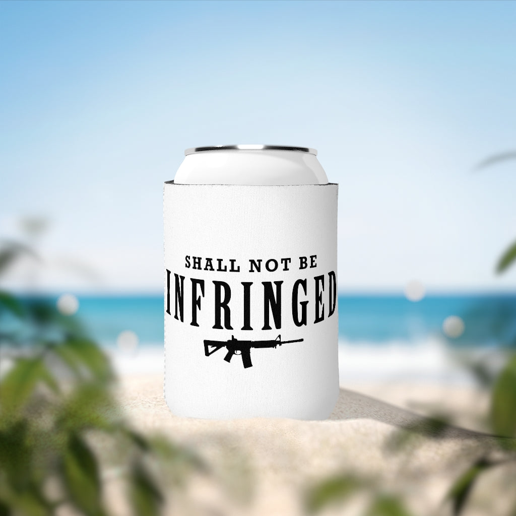 Shall Not Be Infringed Can Koozie