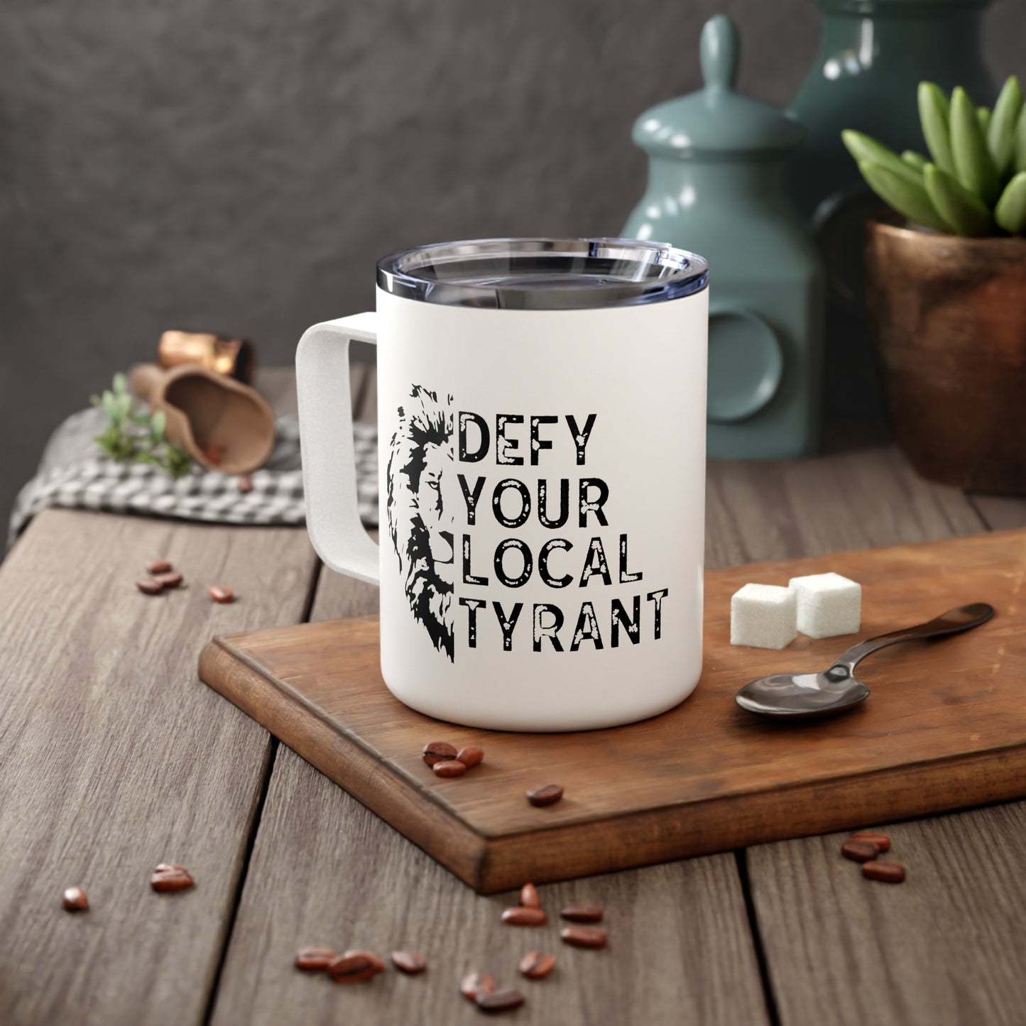 Defy Your Local Tyrant Insulated Coffee Mug, 10oz