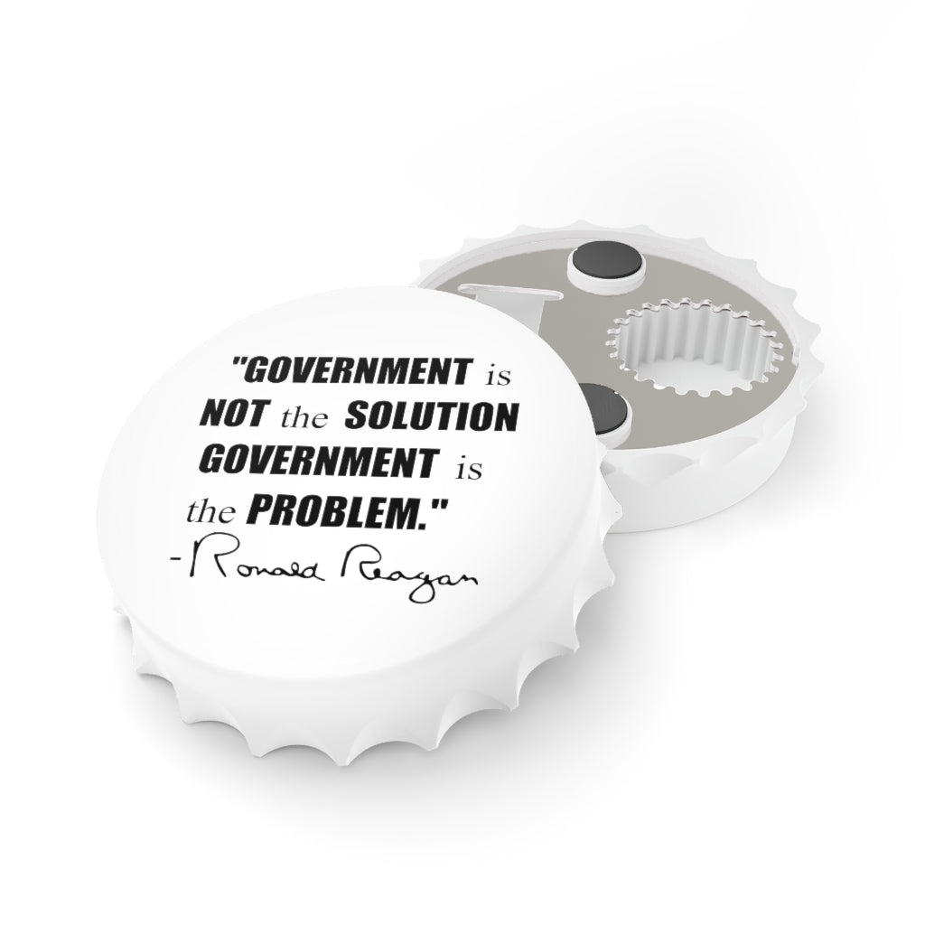 Government isn't the Solution it's the Problem  Bottle Opener