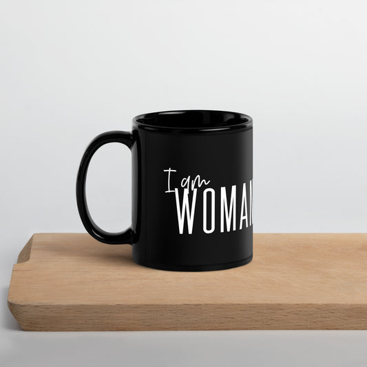 I am WOMAN Black Glossy Mug