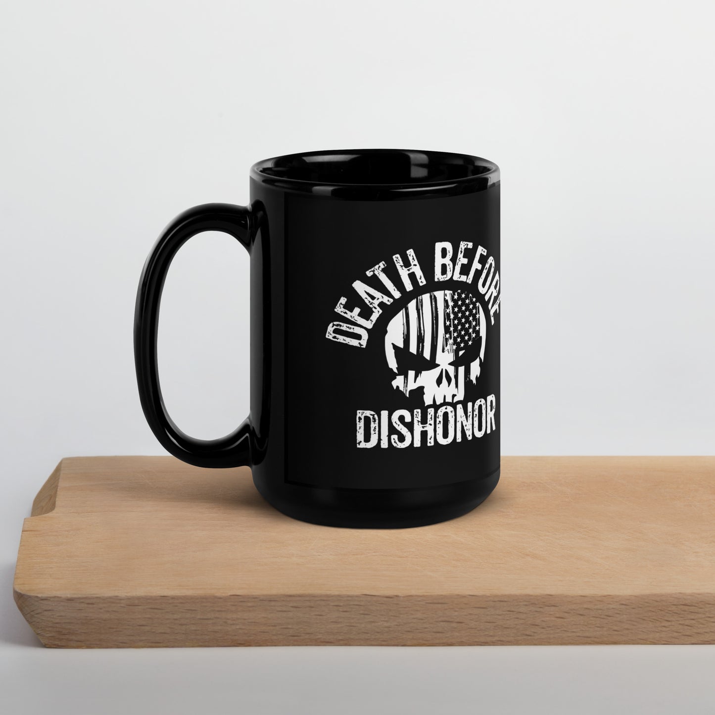 Death Before Dishonor Black Coffee Mug